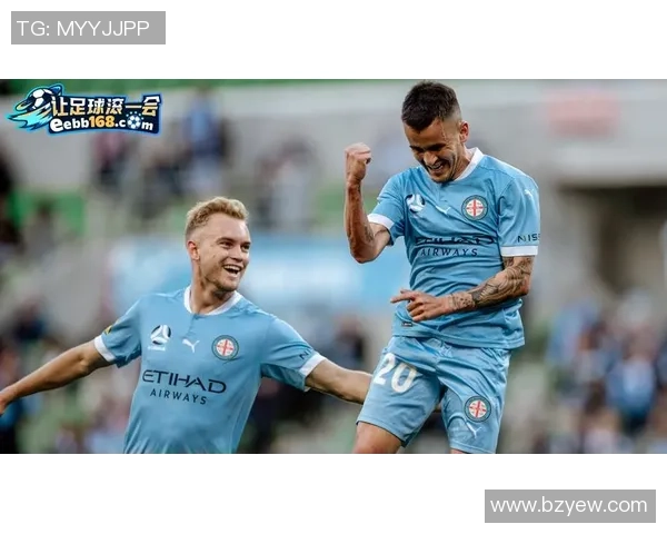 墨尔本城与阿德莱德联激战正酣精彩直播全程回顾与分析 墨尔本城与阿德莱德联激战正酣精彩直播全程回顾与分析